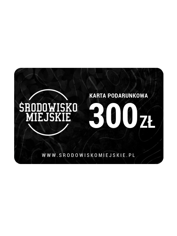 Karta podarunkowa - 300 zł (E-Voucher) SM_1266 Środowisko Miejskie