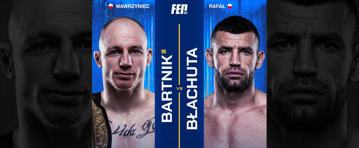 Wawrzyniec Bartnik vs Rafał Błachuta – starcie charakterów na FEN 62 w Częstochowie